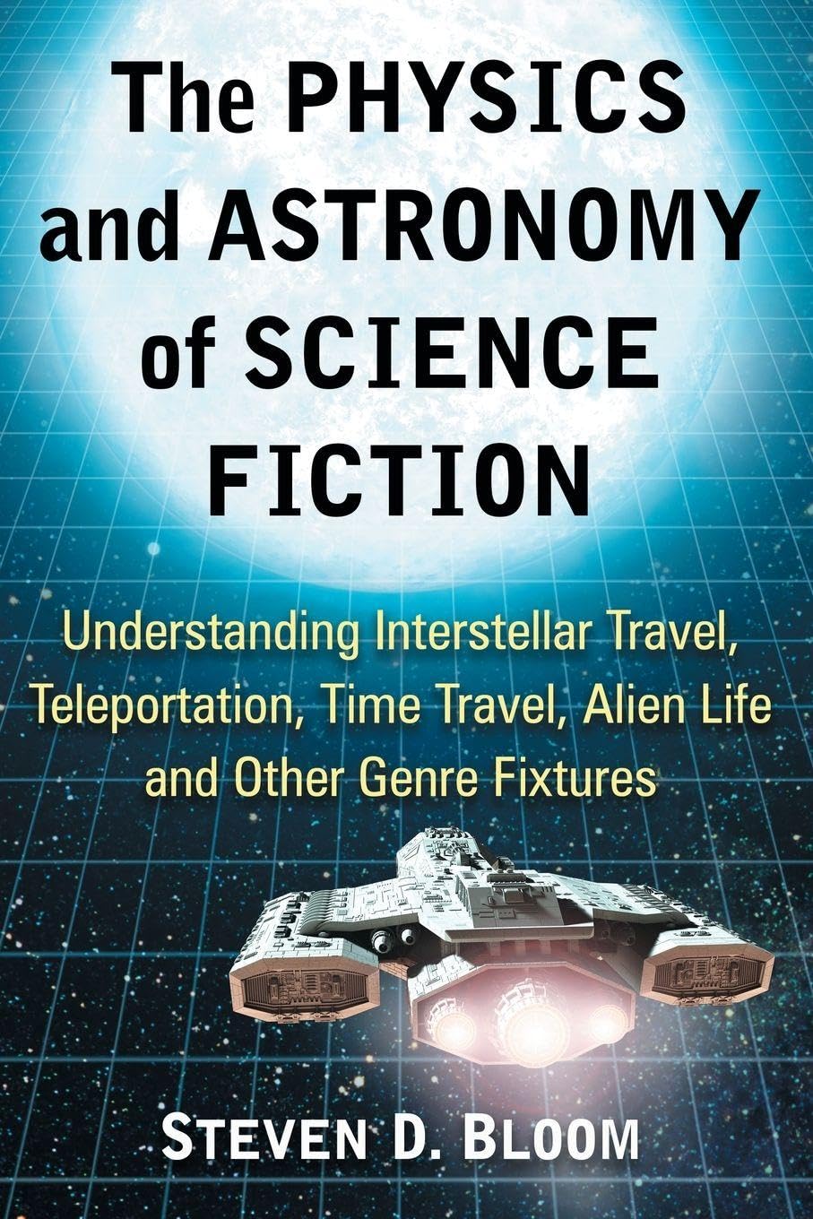 Buy The Physics and Astronomy of Science Fiction by Steven D. Bl — BookShops.in