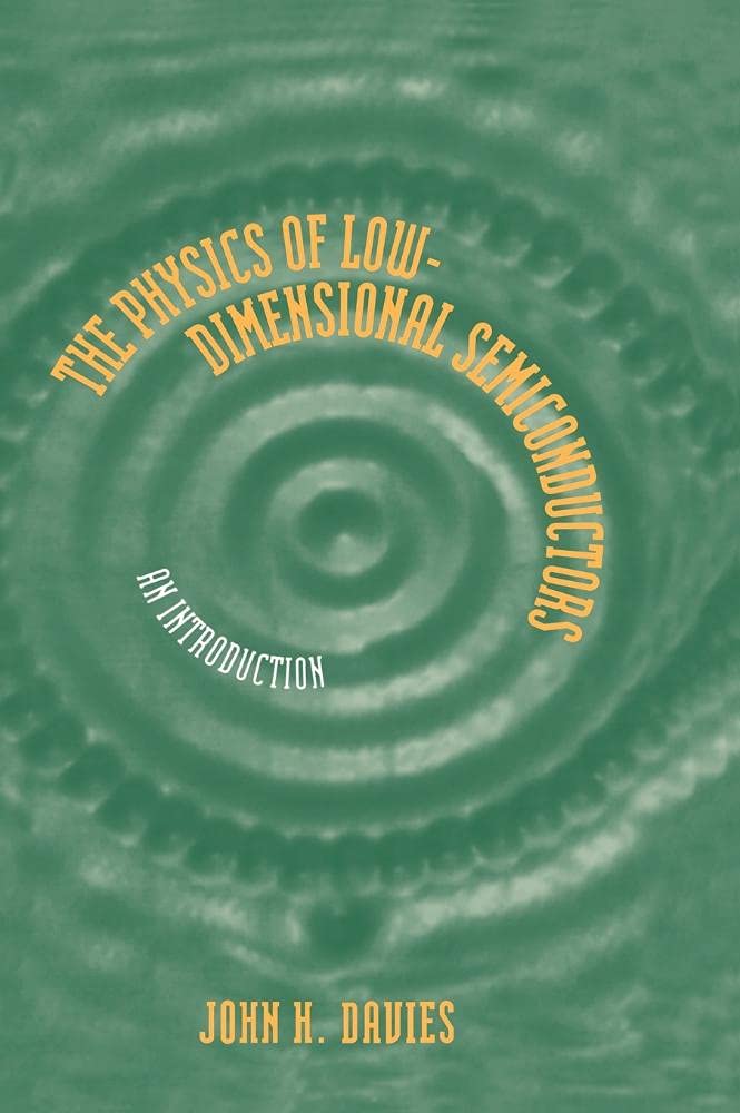 Buy The Physics of Low-dimensional Semiconductors by John H. Dav — BookShops.in