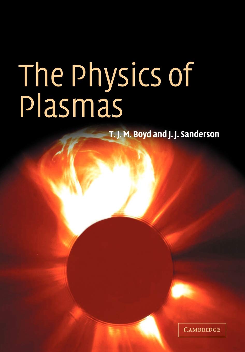Buy The Physics of Plasmas by T. J. M. Boyd — BookShops.in