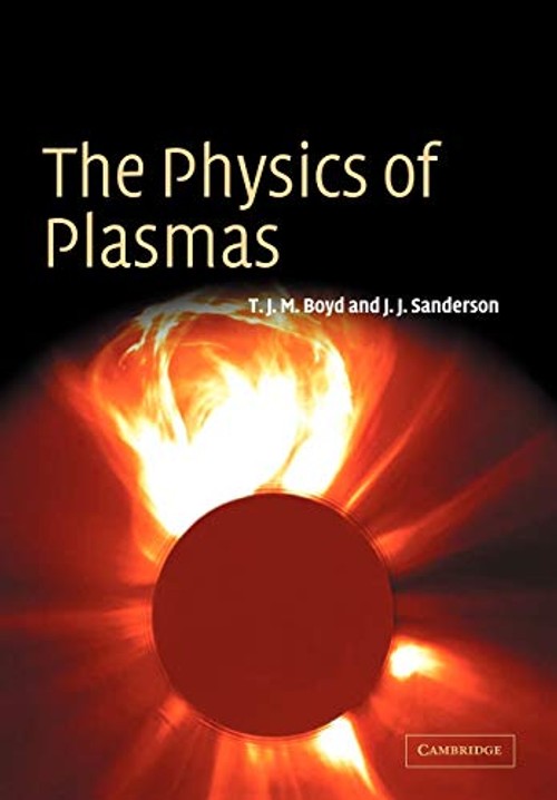 The Physics of Plasmas – Comprehensive Plasma Physics Textbook view 2