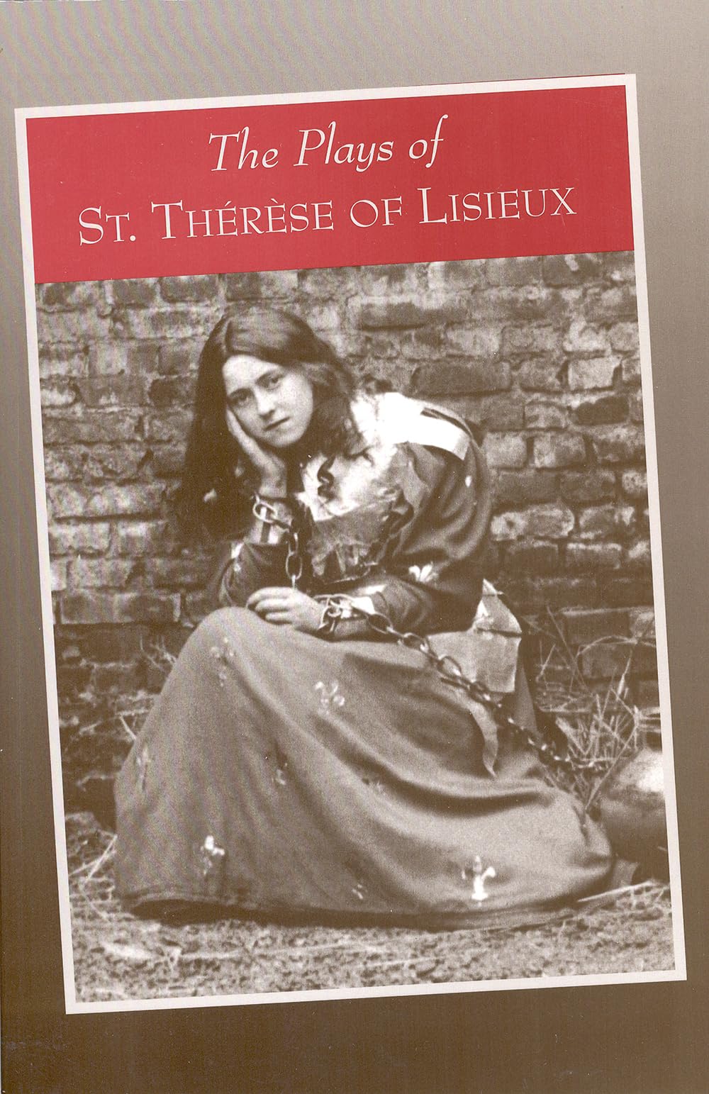 Buy The Plays of Saint Therese of Lisieux by Susan Conroy — BookShops.in
