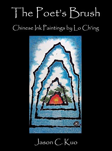 The Poet's Brush: Chinese Ink Paintings by Lo Ch'ing view 2