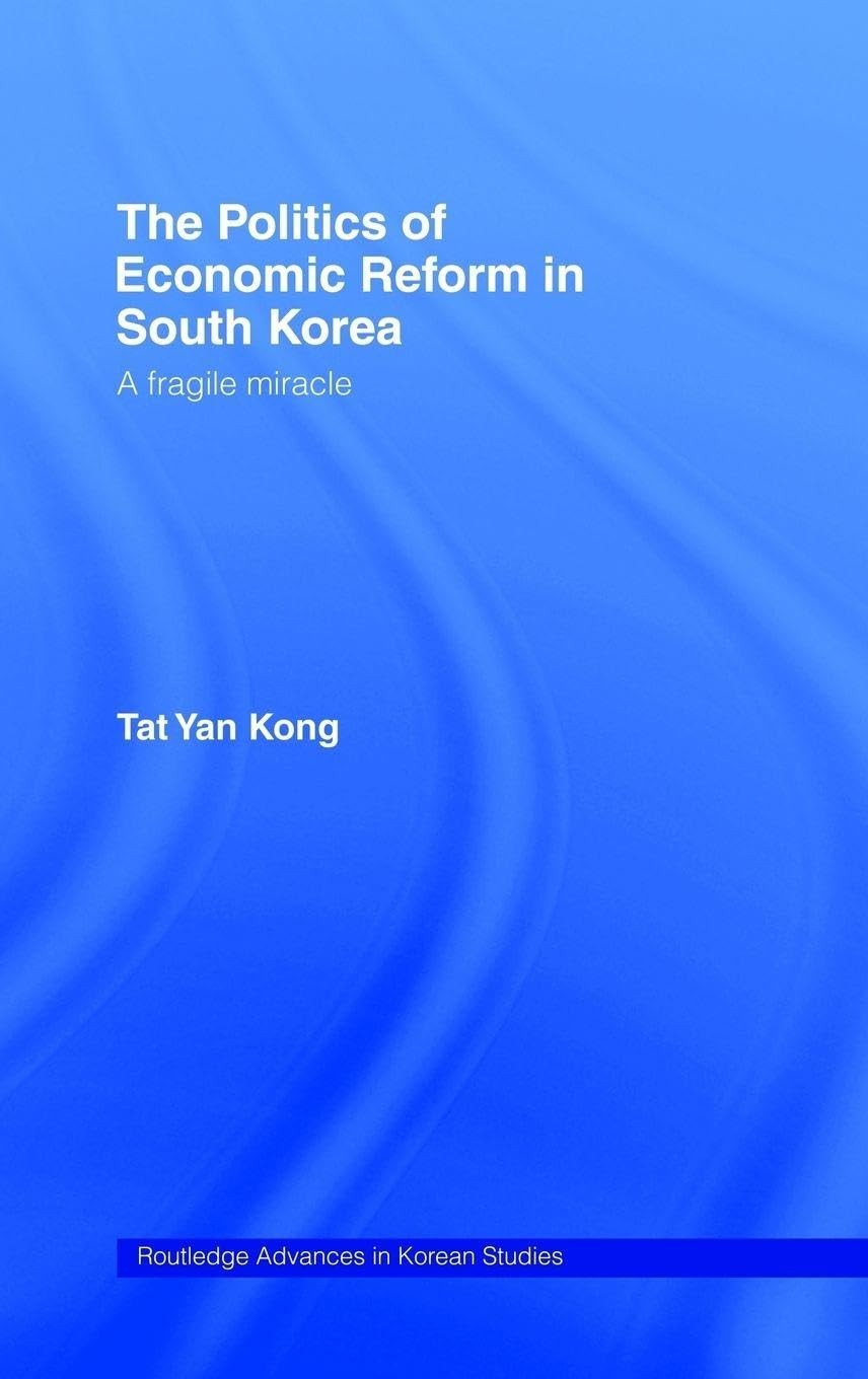 Buy The Politics of Economic Reform in South Korea (English, Tat Yan Kong) — BookShops.in