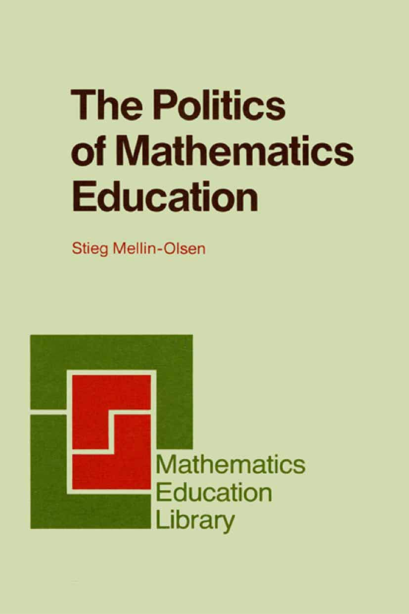 Buy The Politics of Mathematics Education: 4 (Mathematics Education Library) — BookShops.in