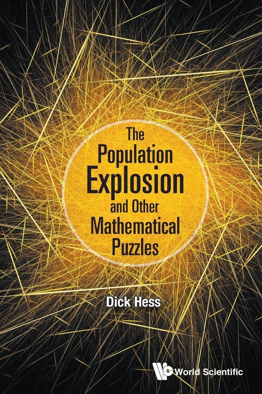 Buy The Population Explosion and Other Mathematical Puzzles (English, Richard I. Hess) — BookShops.in
