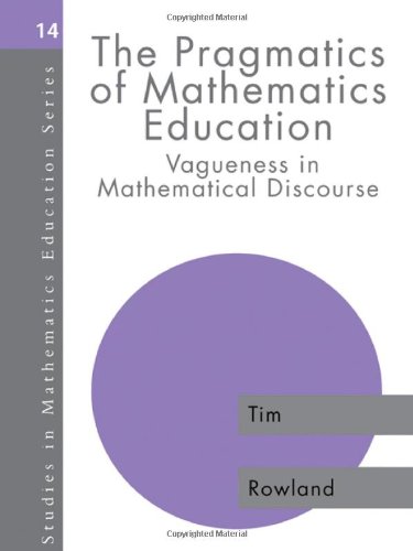 Buy The Pragmatics of Mathematics Education (English, Tim Rowland) — BookShops.in
