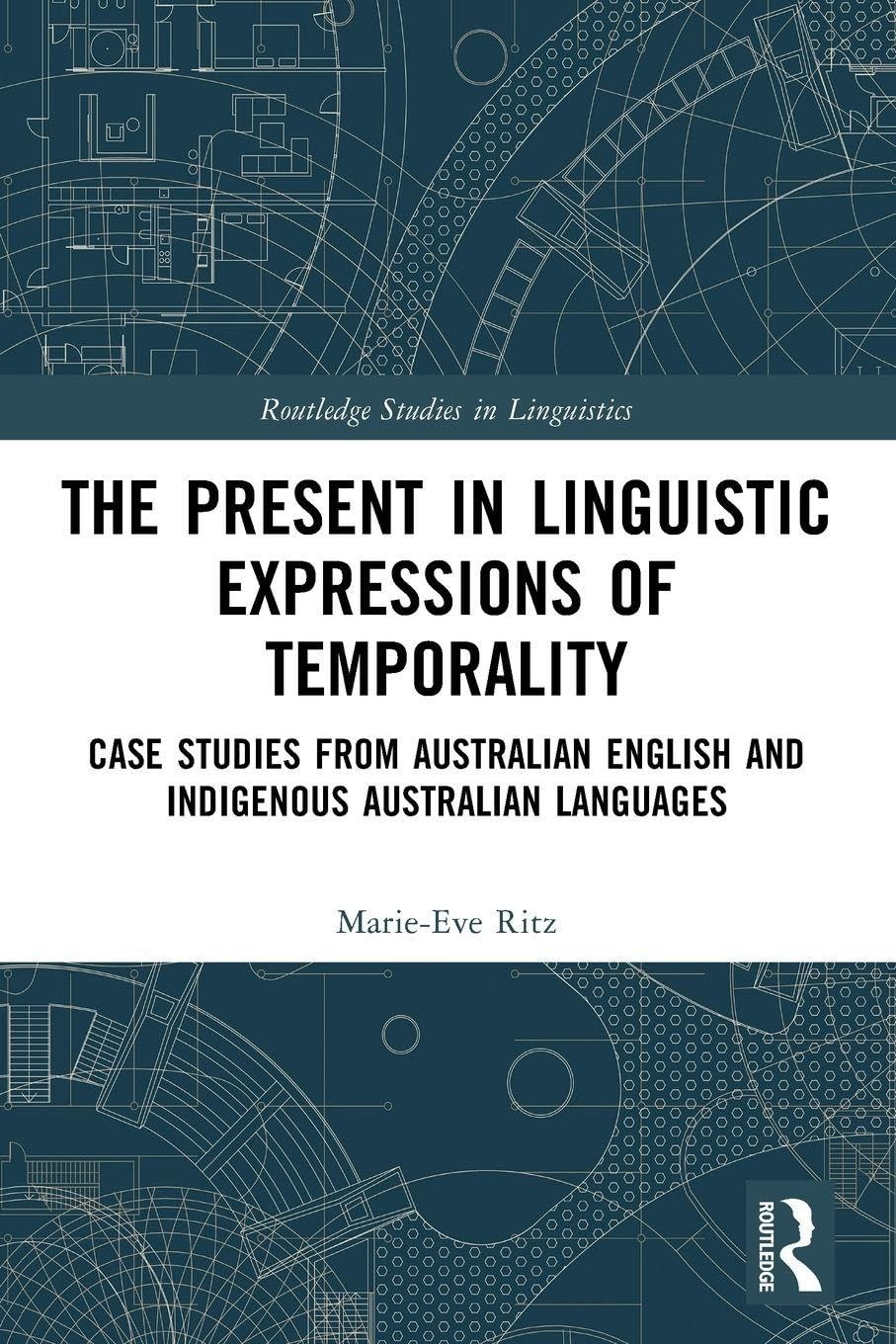 Buy The Present in Linguistic Expressions of Temporality (English, Marie-Eve Ritz) — BookShops.in