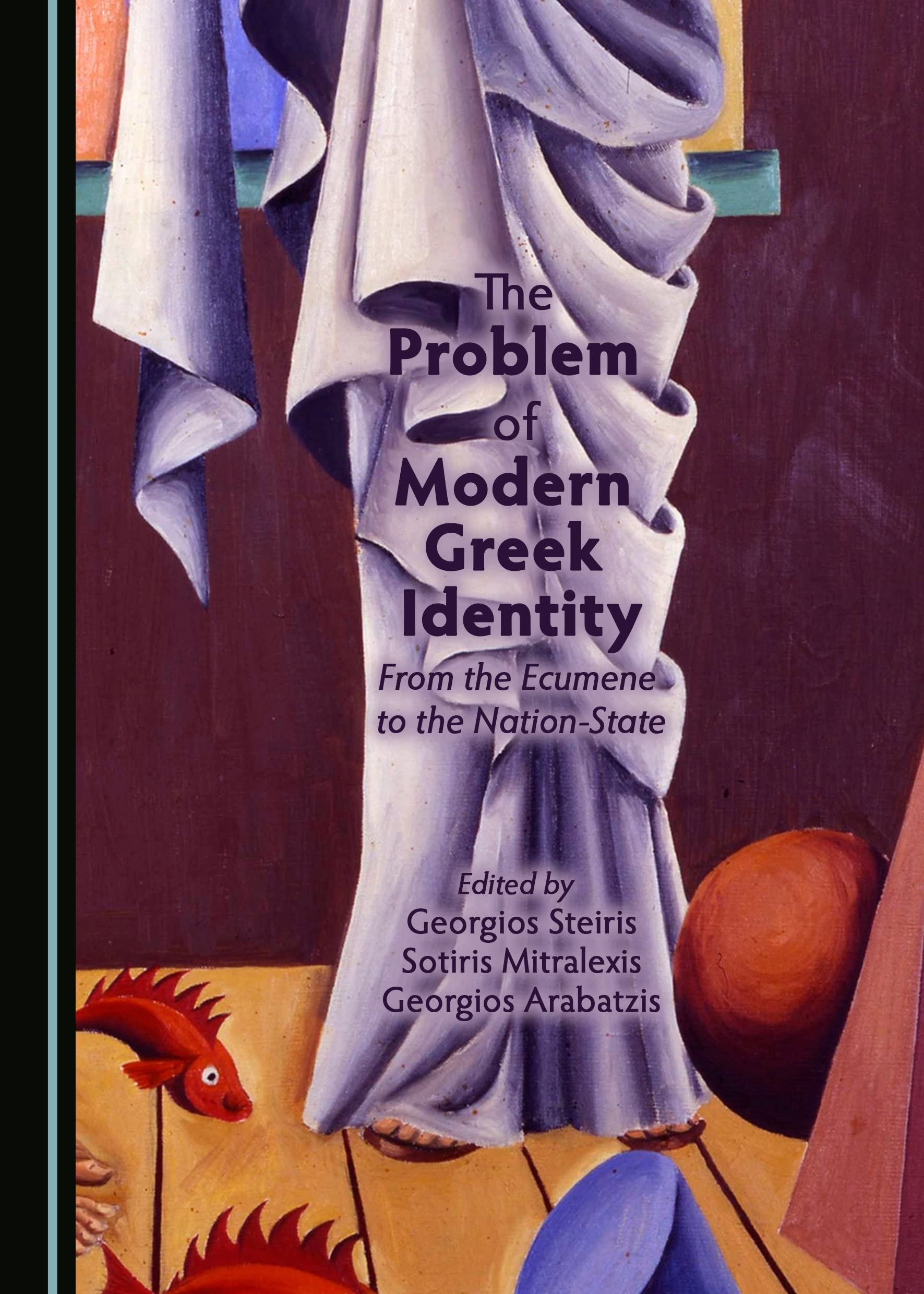 Buy The Problem of Modern Greek Identity: From the Ecumene to the Nation-State — BookShops.in
