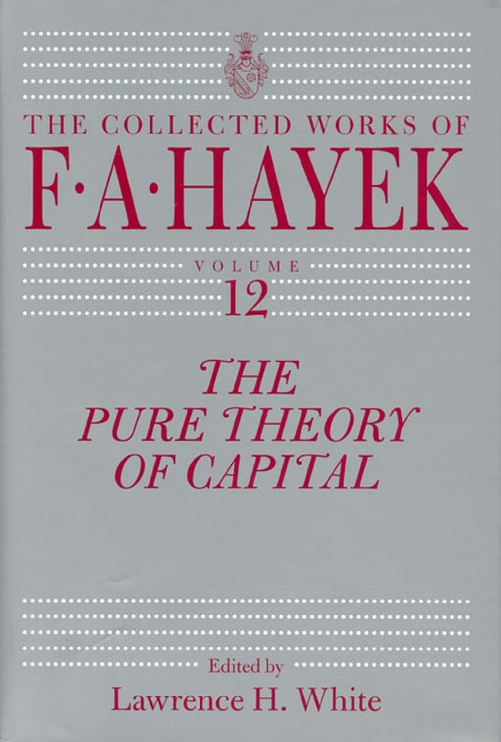 Buy The Pure Theory of Capital by F. A. Hayek — BookShops.in