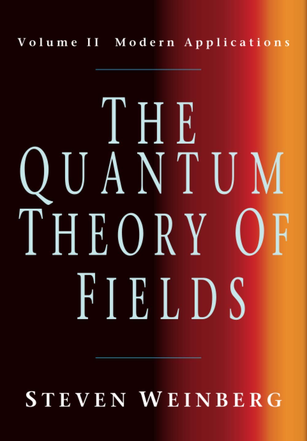 Buy The Quantum Theory of Fields by Steven Weinberg — BookShops.in