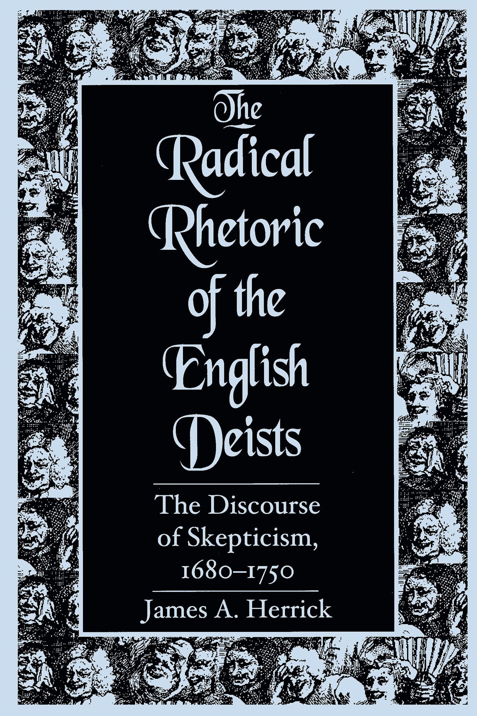 Buy Radical Rhetoric of the English Deists (English, James A. Herrick) — BookShops.in