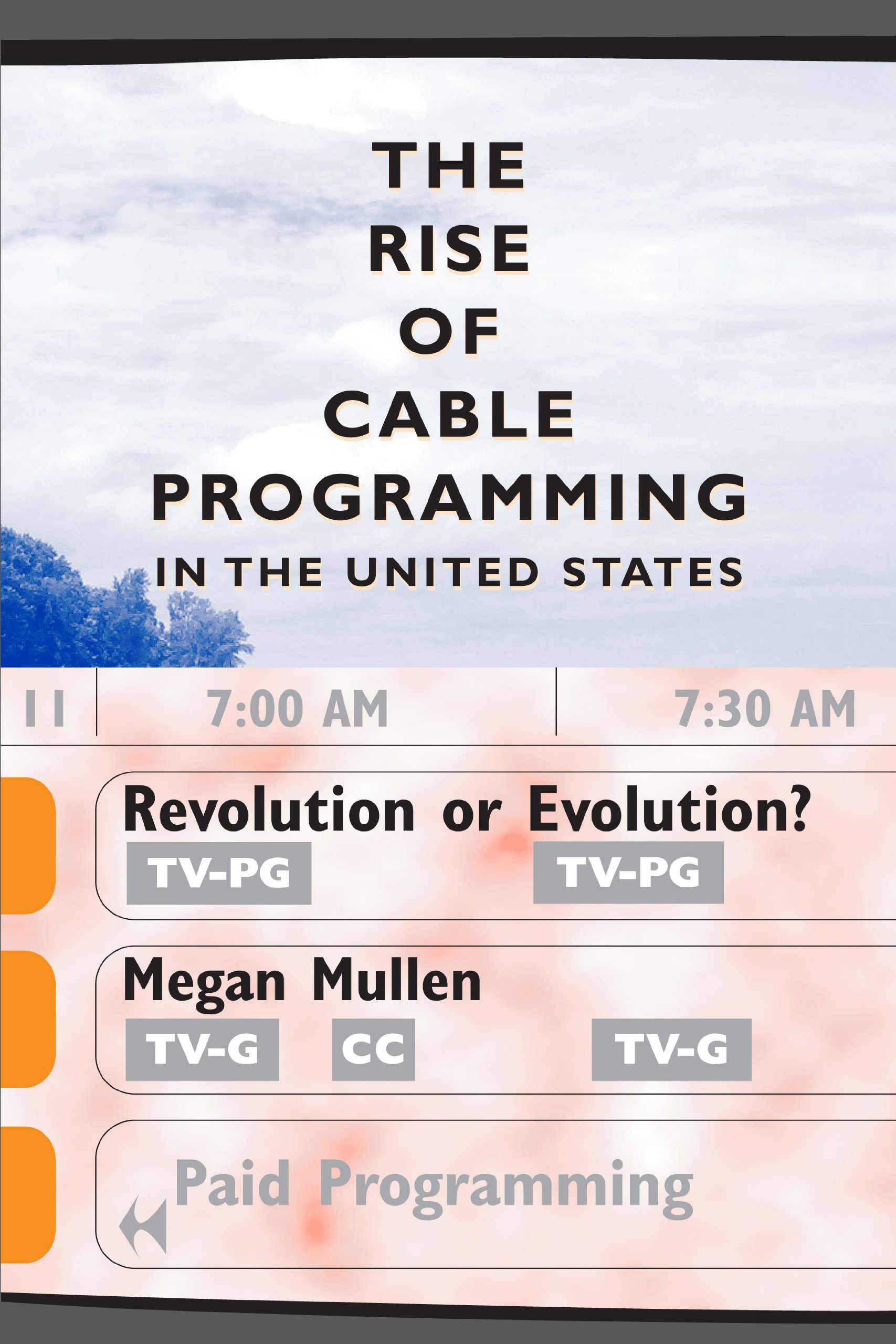 Buy The Rise of Cable Programming in the US by Megan Mullen — BookShops.in