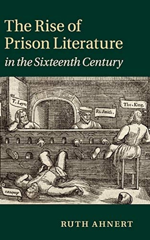 Rise of Prison Literature in the Sixteenth Century – Ruth Ahnert view 2