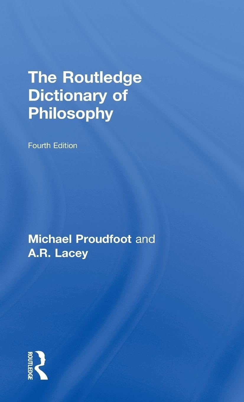 Buy The Routledge Dictionary of Philosophy (English, Michael Proudfoot | A. R. Lacey) — BookShops.in