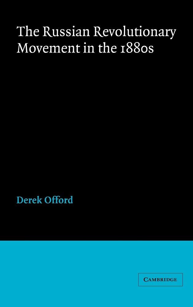 Buy The Russian Revolutionary Movement in the 1880s by Offord — BookShops.in