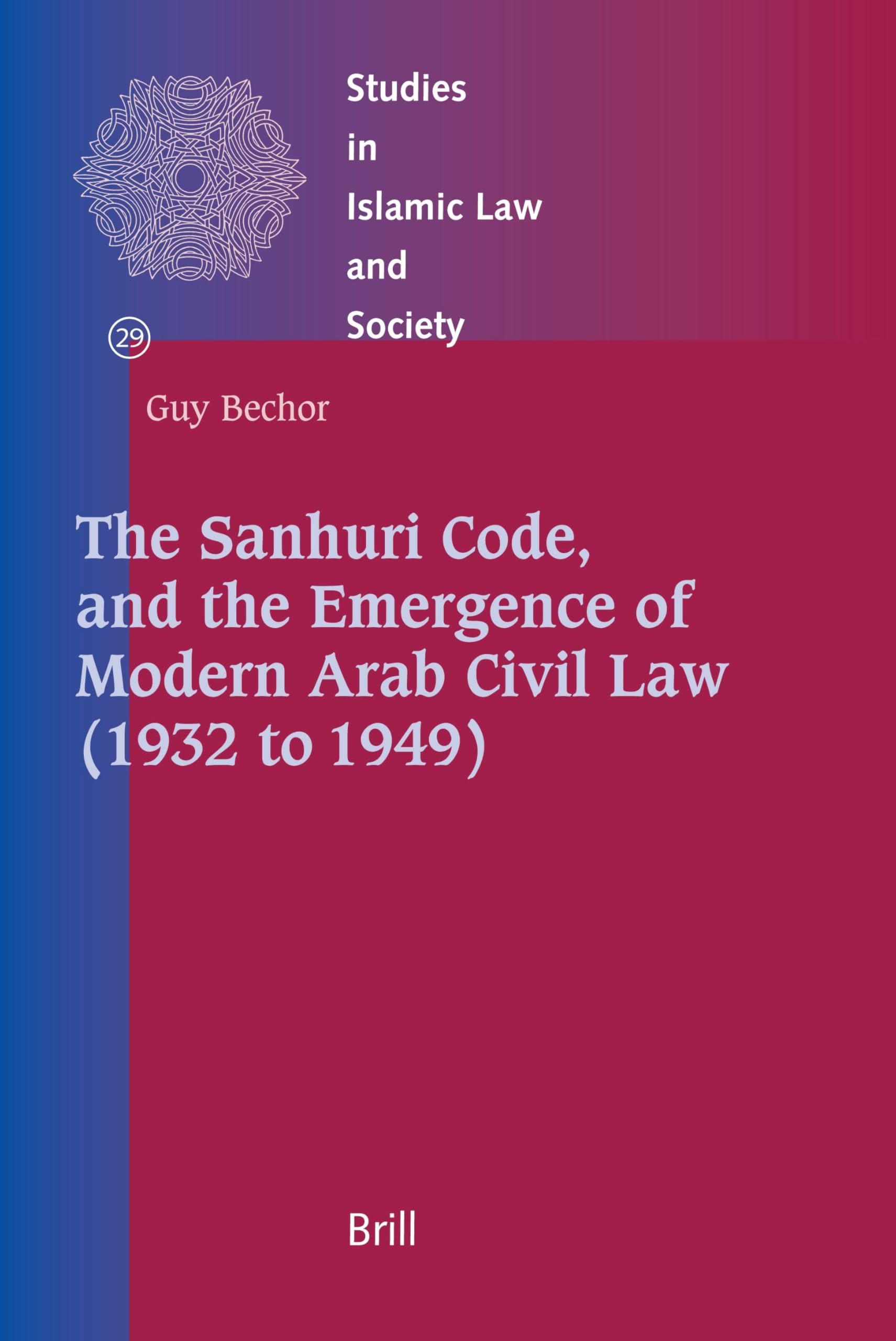 Buy The Sanhuri Code, and the Emergence of Modern Arab Civil Law (1932 to 1949) (English, Guy Bechor) — BookShops.in