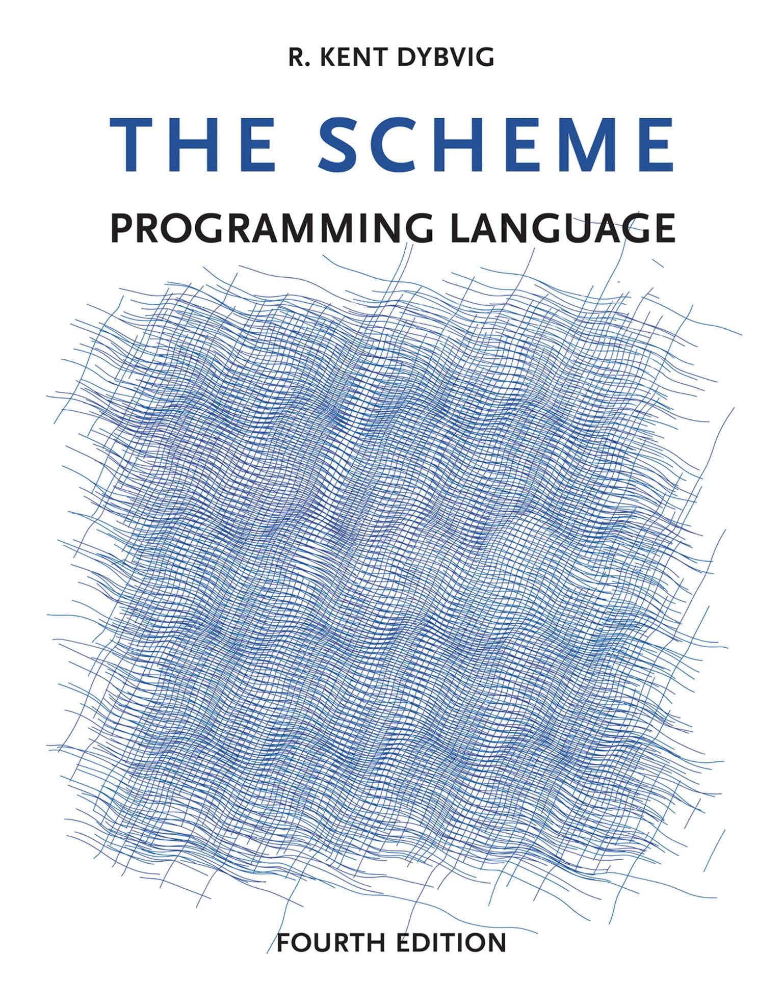 Buy The Scheme Programming Language by R. Kent Dybvig — BookShops.in