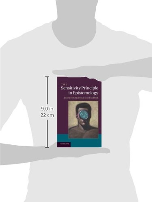 The Sensitivity Principle in Epistemology – Kelly Becker – Cambridge University Press view 4