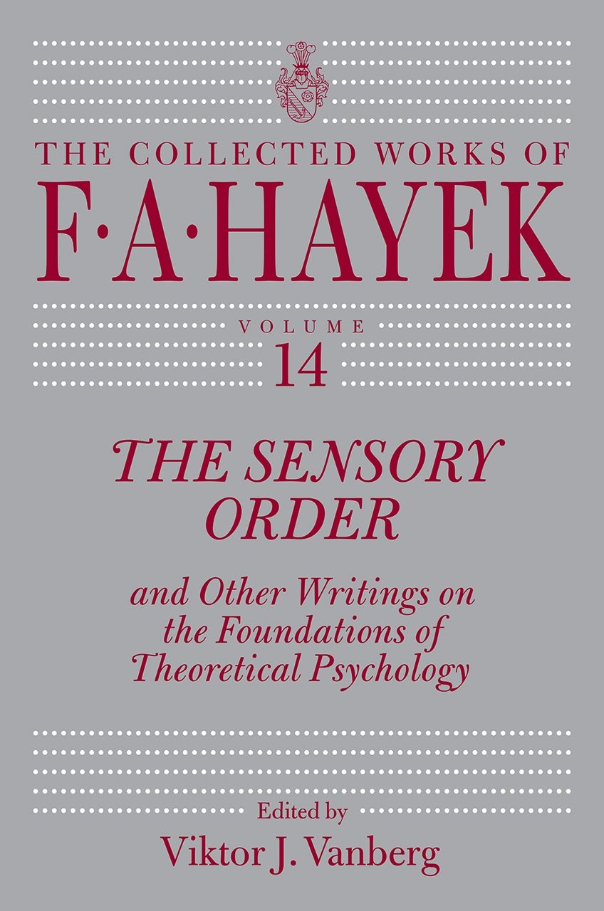 Buy The Sensory Order and Other Writings by F. A. Hayek — BookShops.in