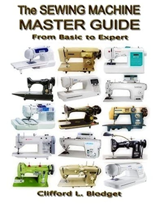 The Sewing Machine Master Guide: From Basic to Expert view 2