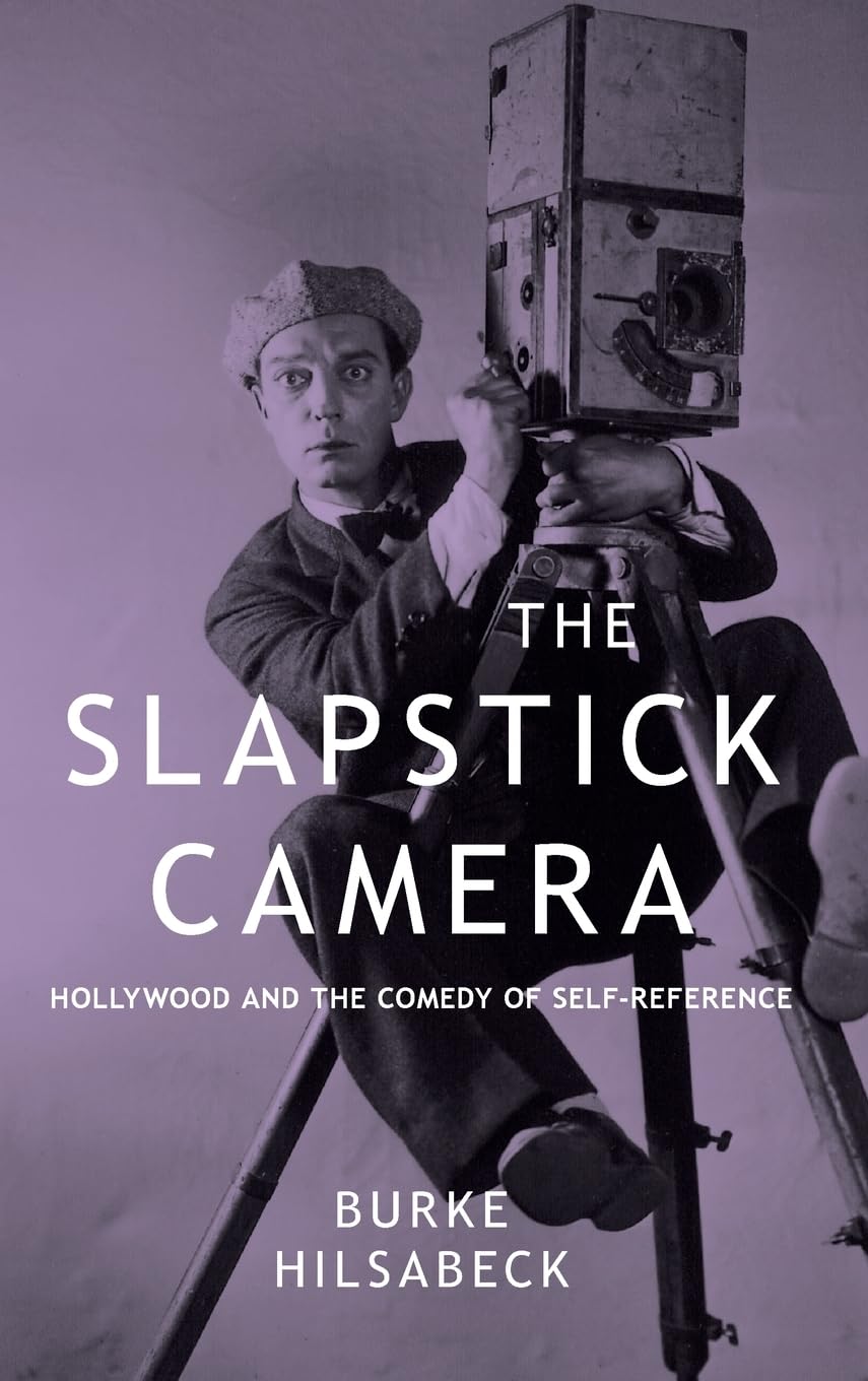 Buy The Slapstick Camera by Burke Hilsabeck — BookShops.in