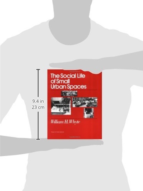 The Social Life of Small Urban Spaces – William H. Whyte view 4