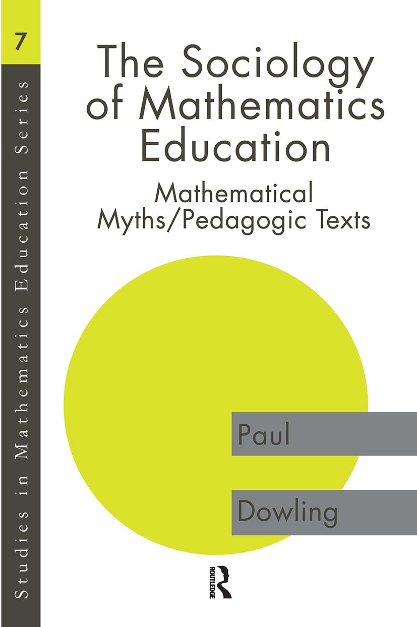 Buy The Sociology of Mathematics Education by Paul Dowling — BookShops.in