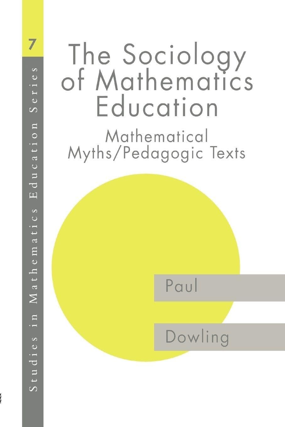 Buy The Sociology of Mathematics Education (English, Dowling Paul) — BookShops.in