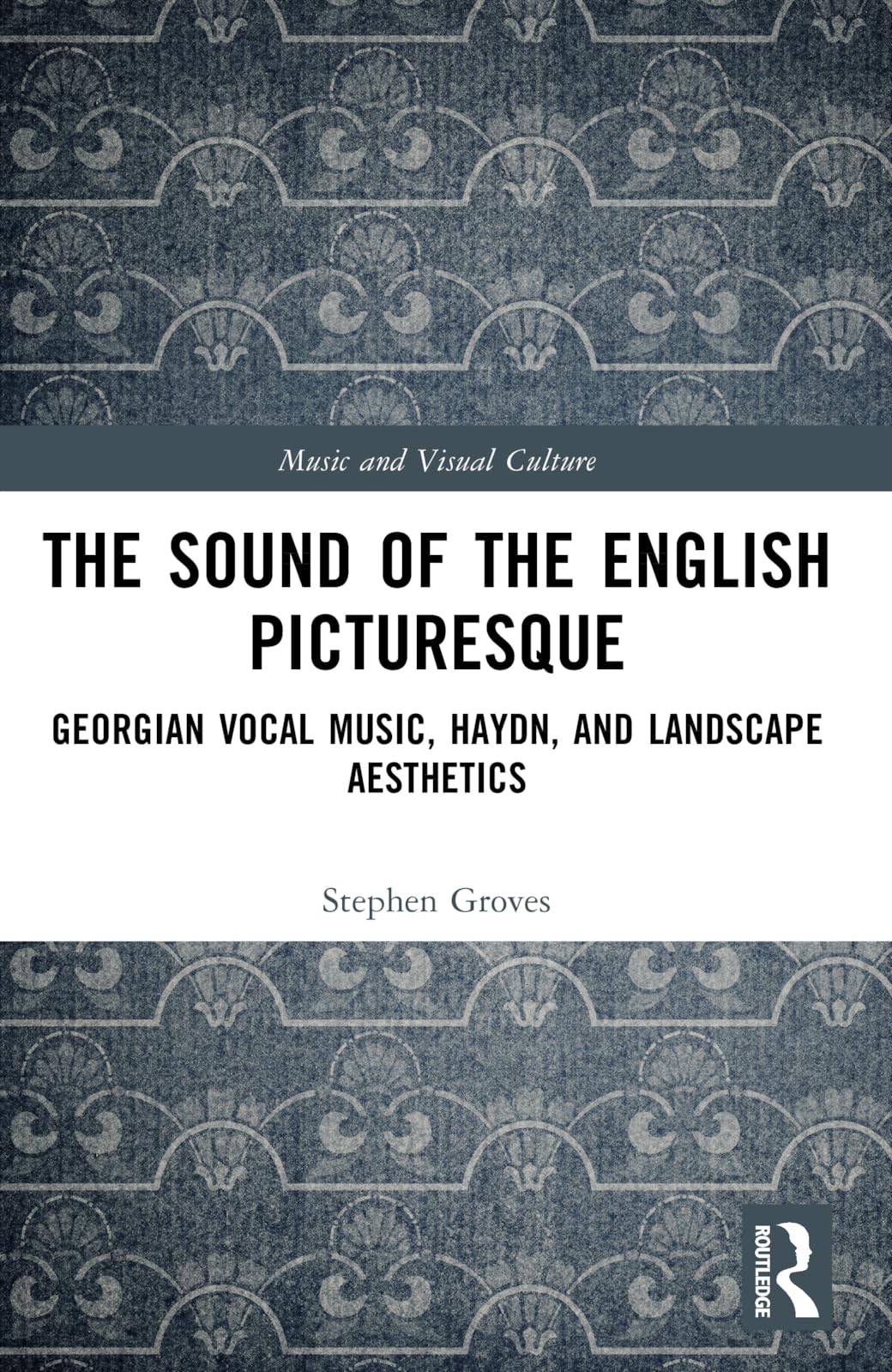 Buy The Sound of the English Picturesque (English, Groves Stephen) — BookShops.in
