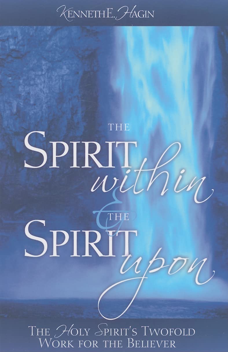 Buy The Spirit Within & the Spirit Upon by Kenneth E. Hagin — BookShops.in