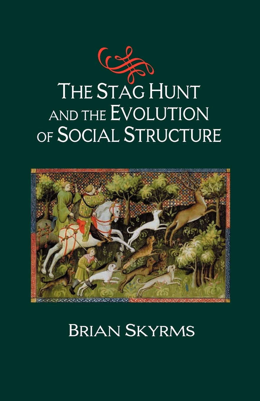 Buy The Stag Hunt and the Evolution of Social Structure by Brian — BookShops.in