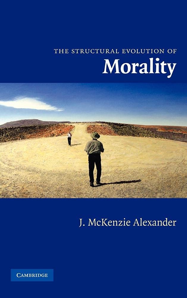 Buy The Structural Evolution of Morality by J. McKenzie Alexande — BookShops.in