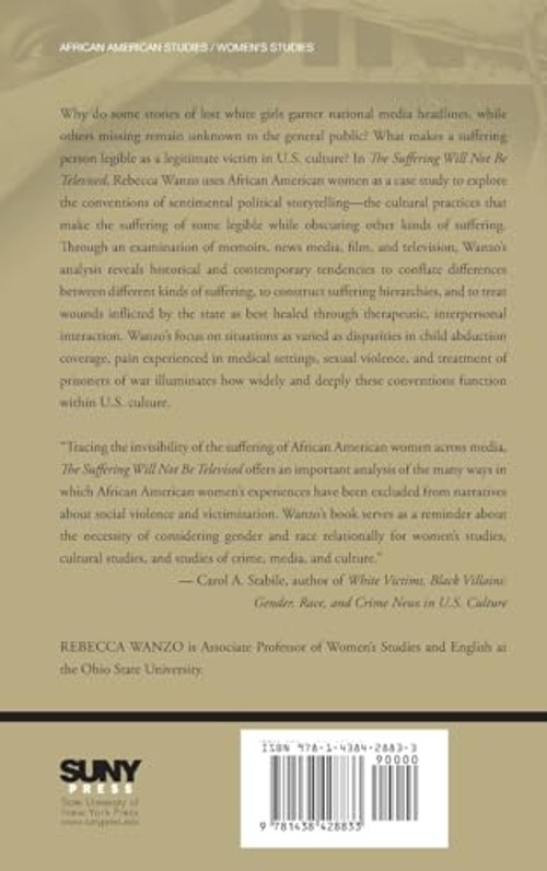 The Suffering Will Not Be Televised: African American Women and Sentimental Political Storytelling – Hardcover view 3