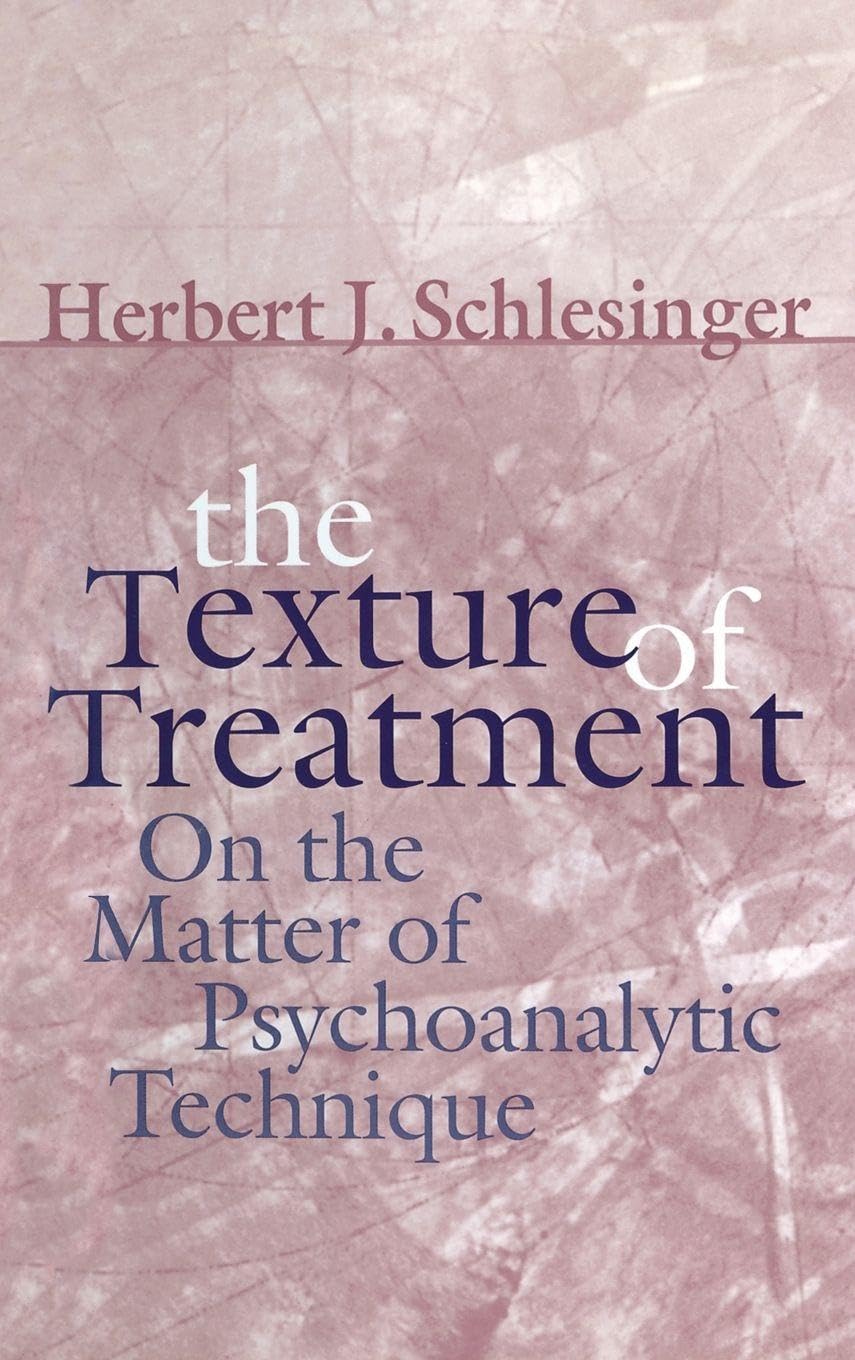 Buy Texture of Treatment by Herbert J. Schlesinger — BookShops.in