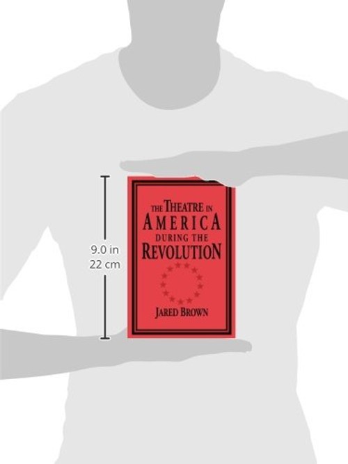 The Theatre in America during the Revolution – Jared Brown view 4
