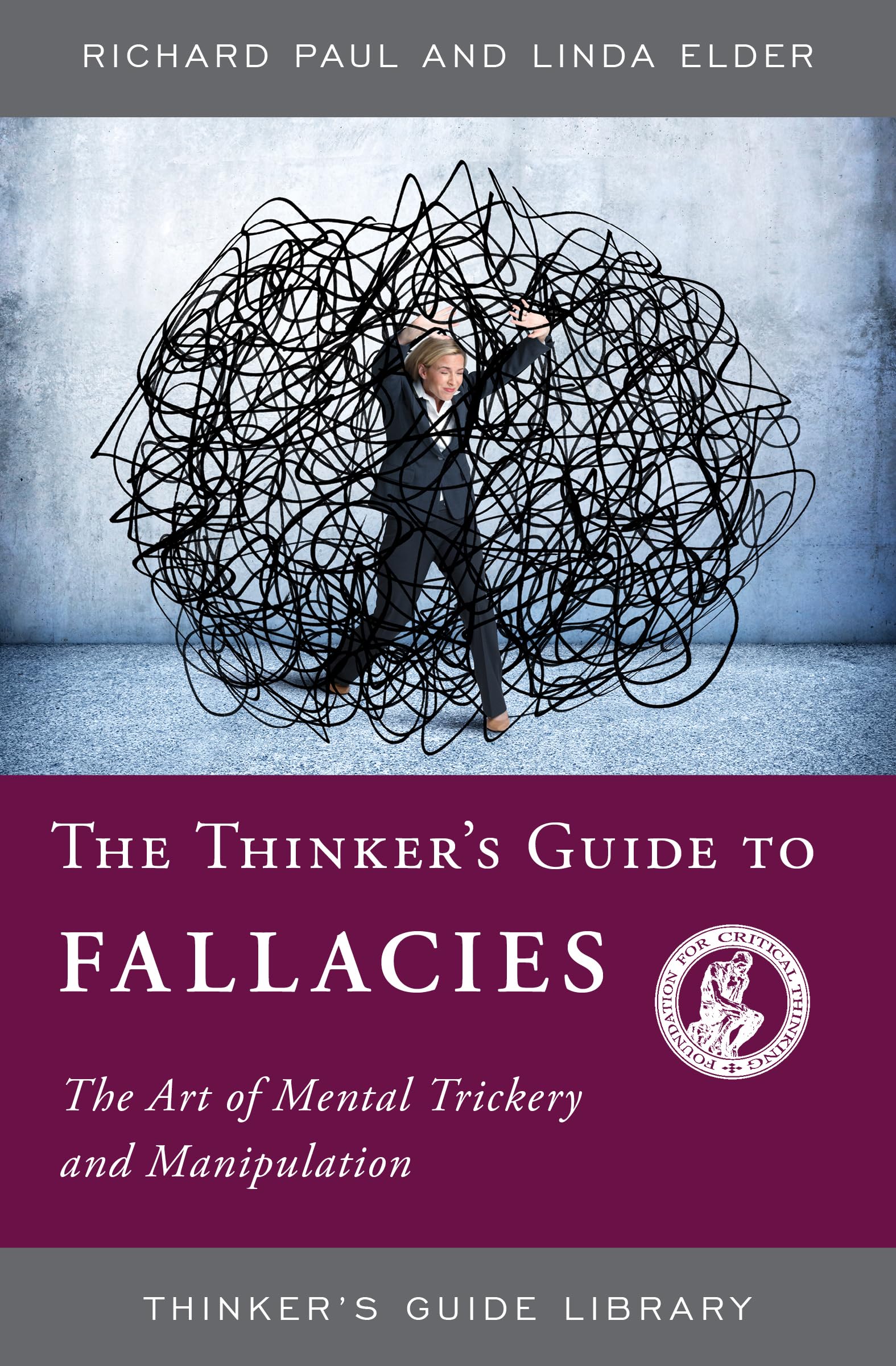 Buy The Thinker's Guide to Fallacies by Richard Paul – Critical Thinking — BookShops.in