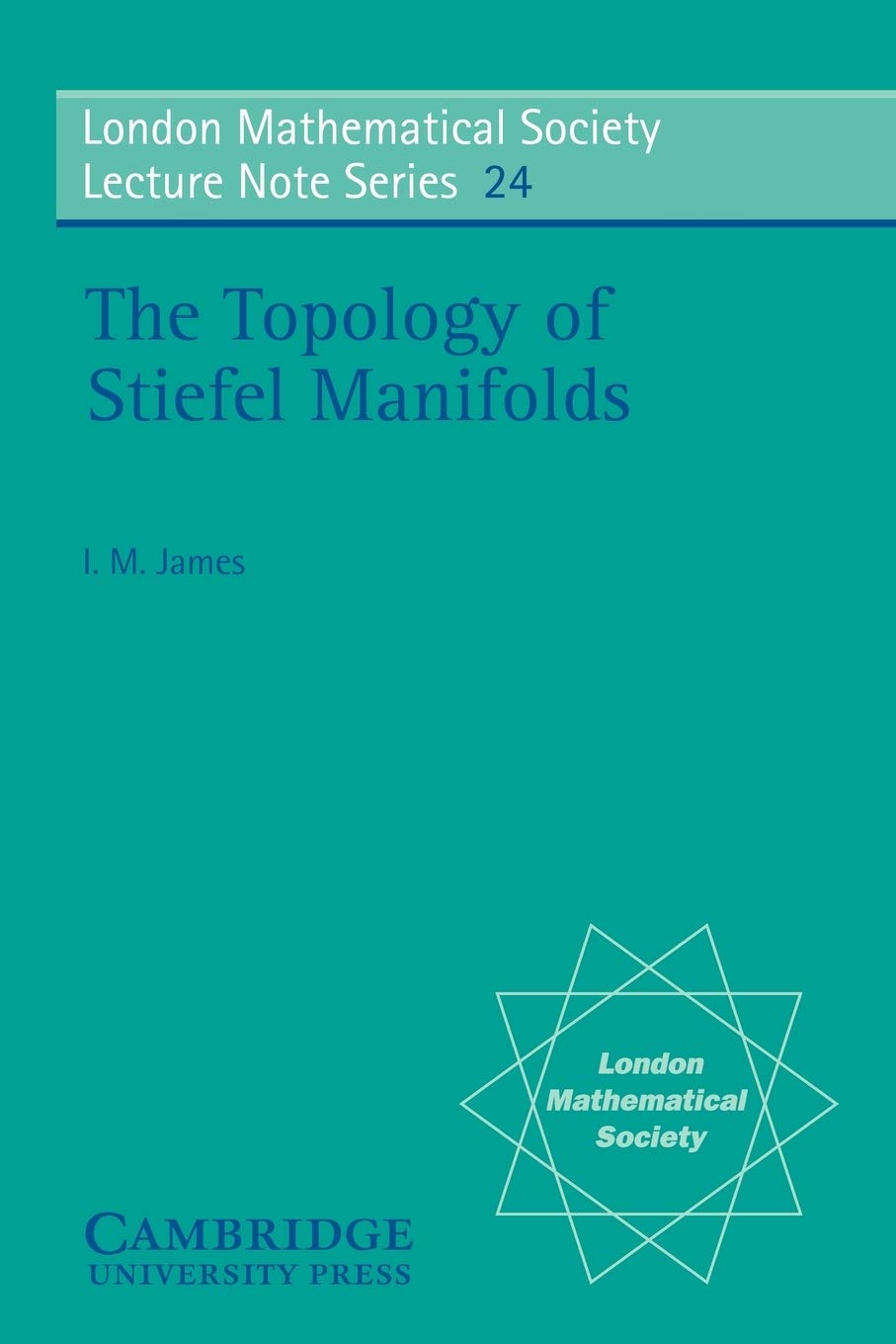 Buy The Topology of Stiefel Manifolds by I. M. James — BookShops.in