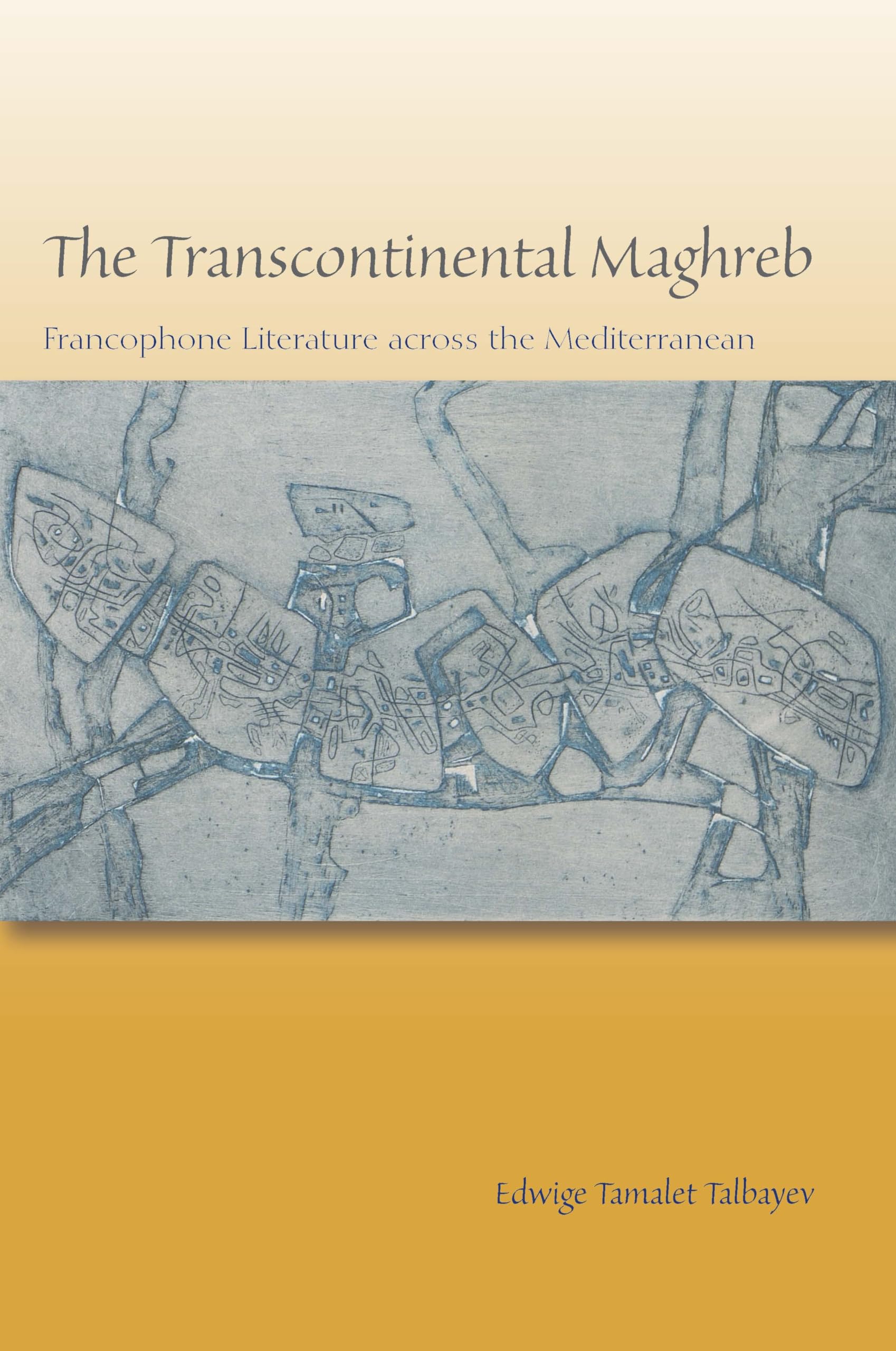 Buy The Transcontinental Maghreb: Francophone Literature Across — BookShops.in
