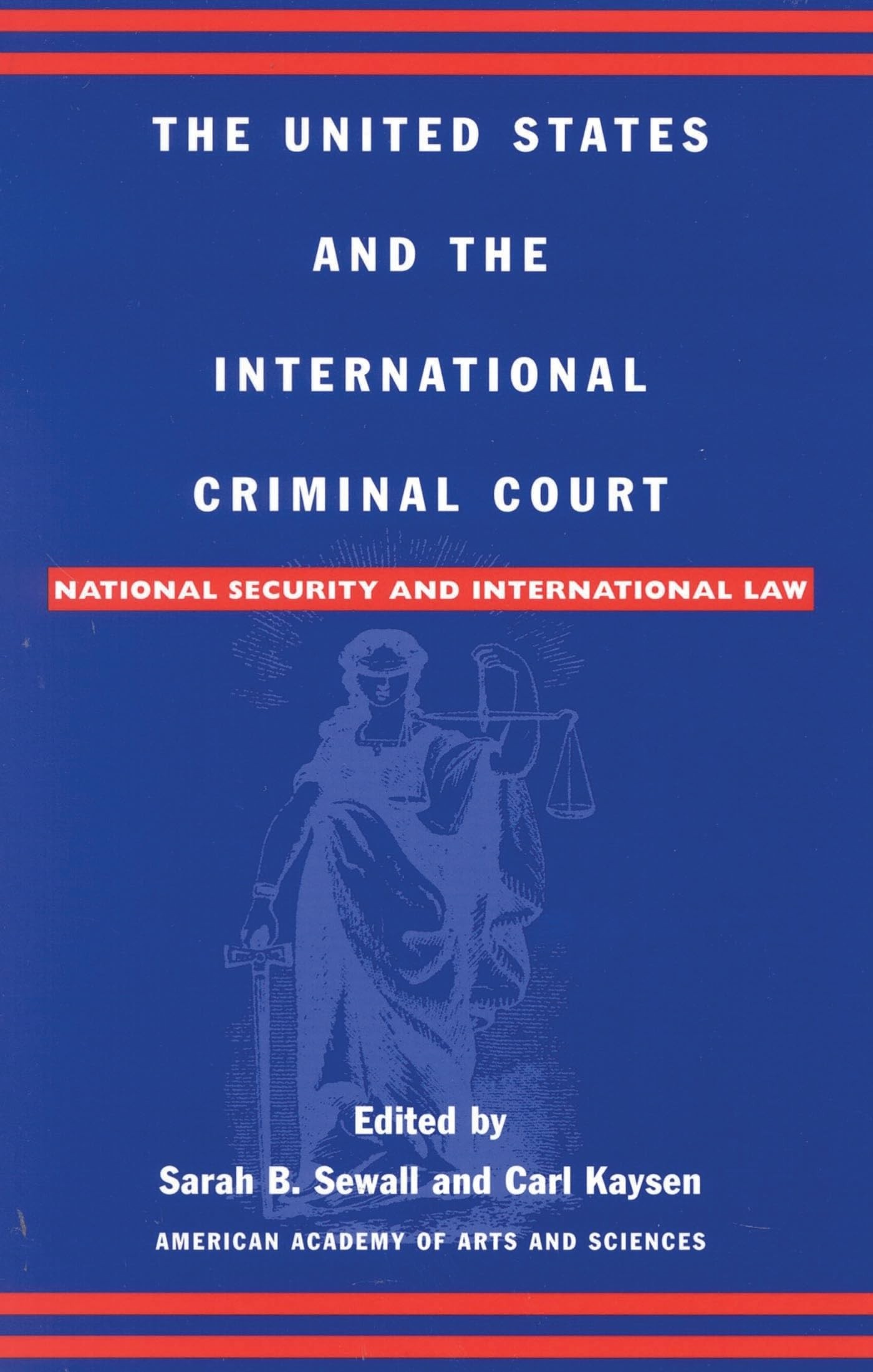 Buy United States and the International Criminal Court (English, Sarah B. Sewall | Carl Kaysen | Gary J. Bass) — BookShops.in