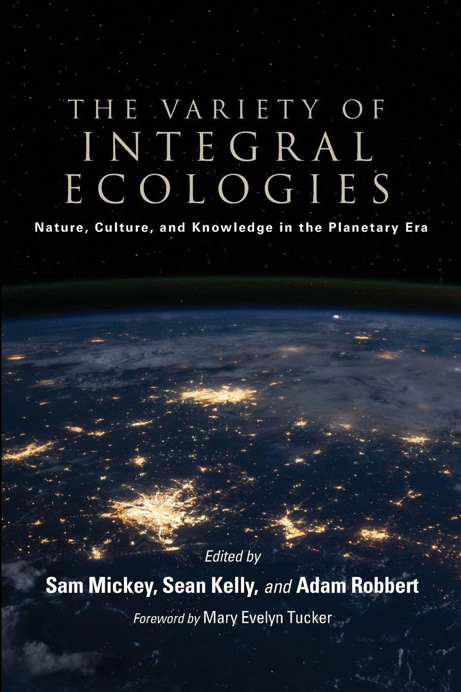 Buy The Variety of Integral Ecologies by Sam Mickey — BookShops.in