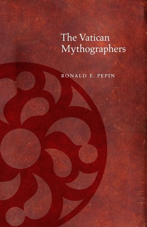 Buy The Vatican Mythographers by Ronald E. Pepin — BookShops.in