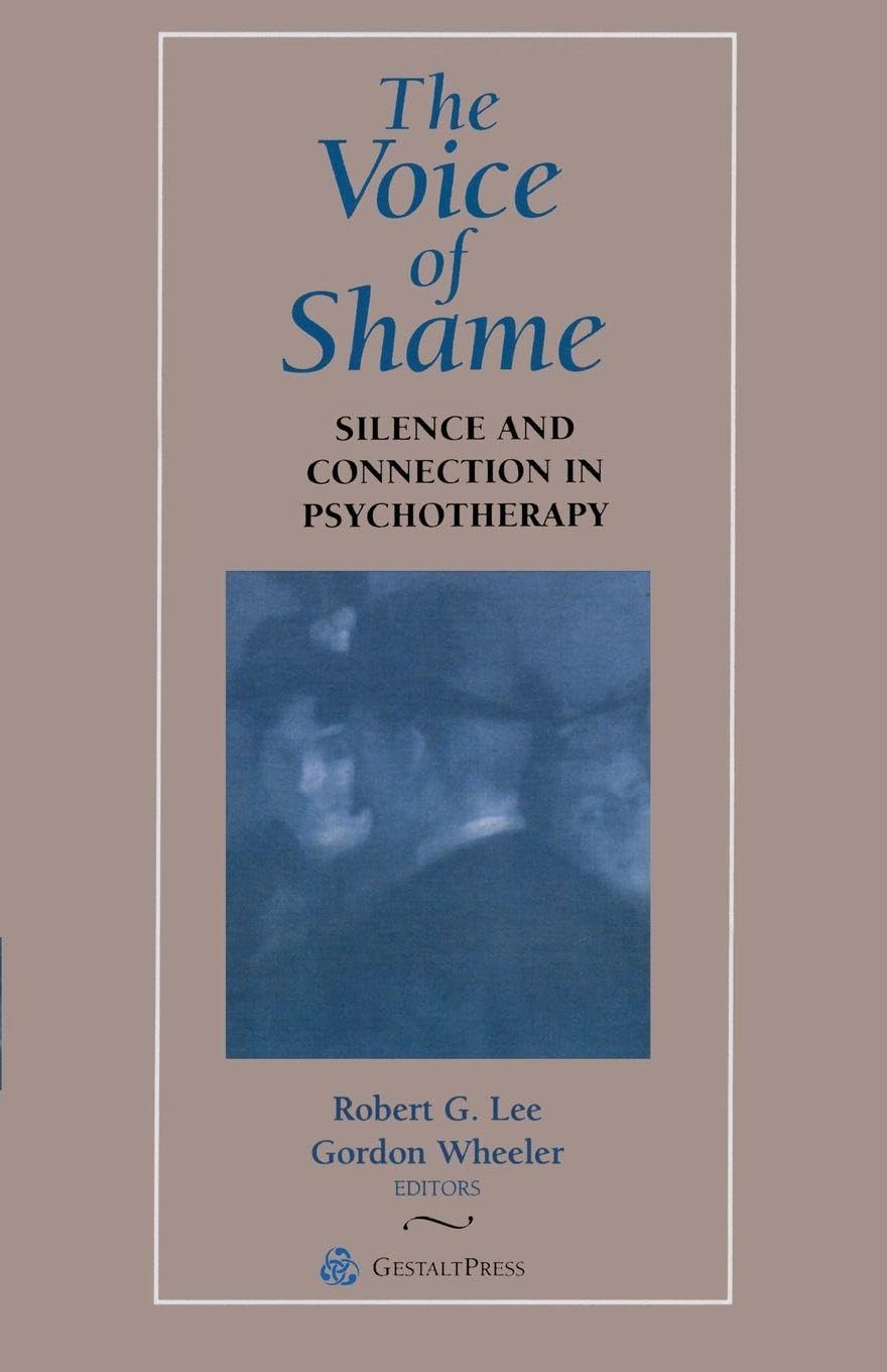Buy The Voice of Shame by Robert G. Lee – Gestalt Therapy — BookShops.in
