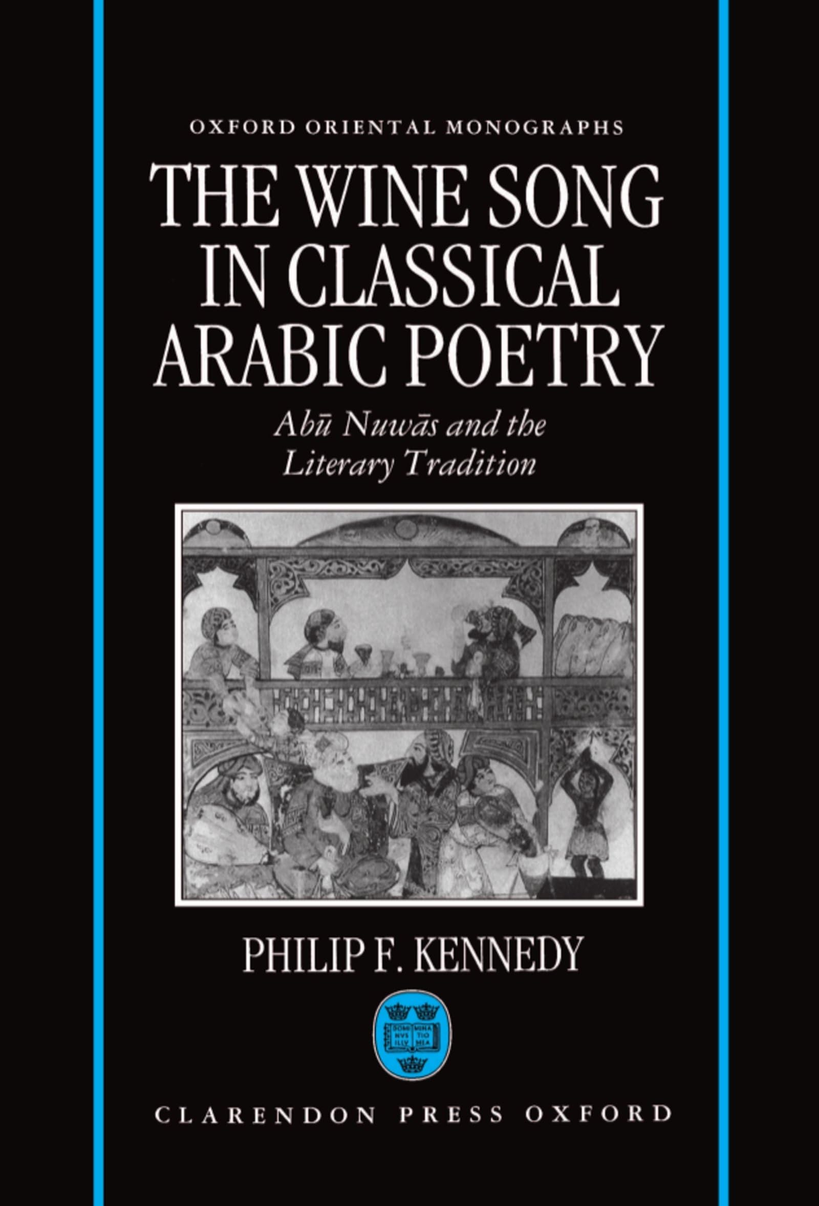 Buy The Wine Song in Classical Arabic Poetry by Kennedy — BookShops.in