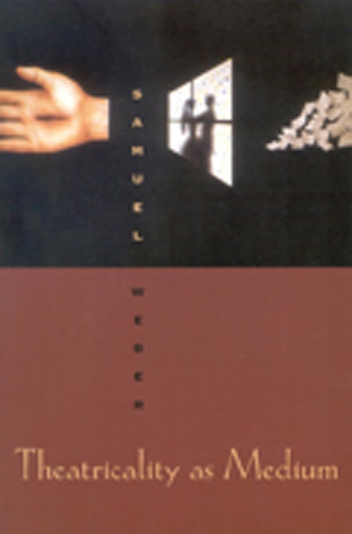 Buy Theatricality As Medium by Samuel Weber — BookShops.in