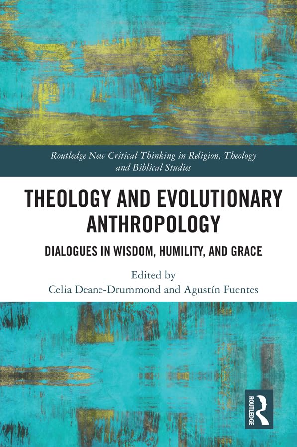 Buy Theology and Evolutionary Anthropology by Celia Deane-Drummo — BookShops.in