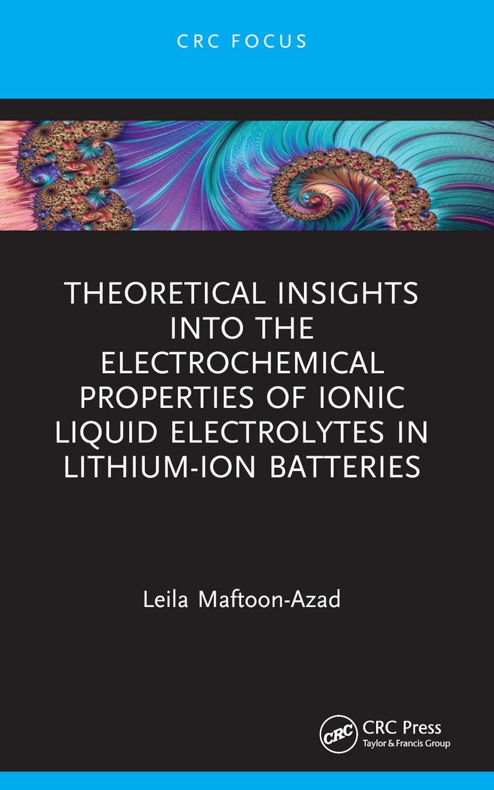 Buy Theoretical Insights into the Electrochemical Properties of Ionic Liquid Electrolytes in Lithium-Ion (English, Leila Maftoon-Azad) — BookShops.in