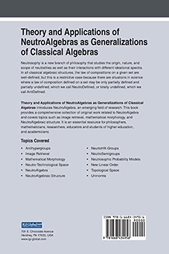 Theory and Applications of Neutroalgebras As Generalizations of Classical Algebras (Advances in Computer and Electrical Engineering) view 3