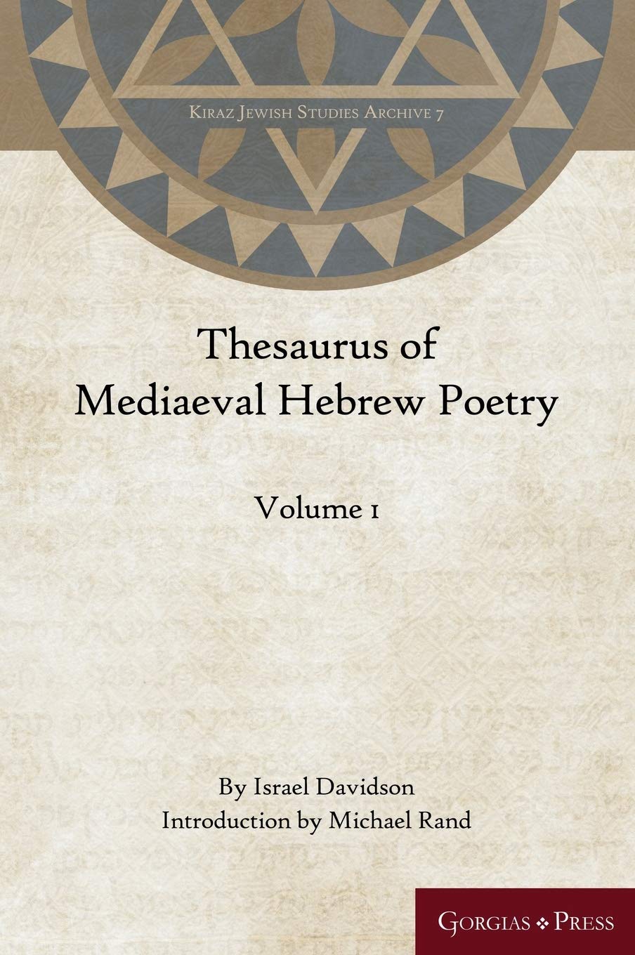 Buy Thesaurus of Mediaeval Hebrew Poetry (Volume 1): 7 by Israel — BookShops.in