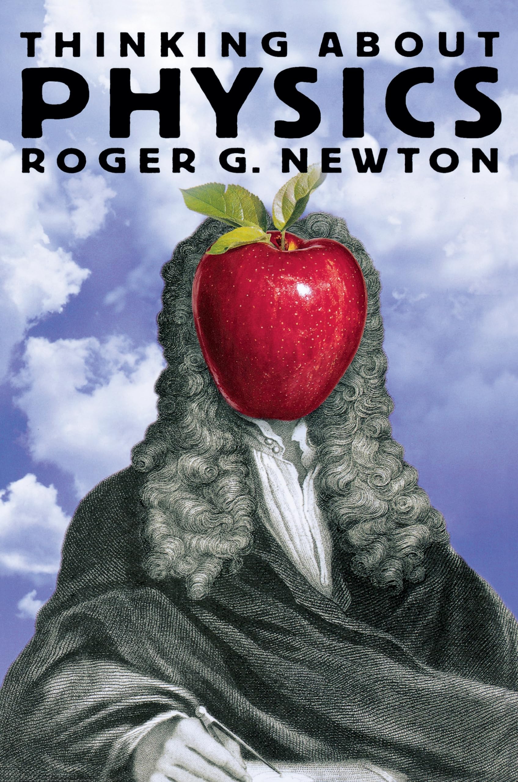 Buy Thinking about Physics by Roger G. Newton — BookShops.in