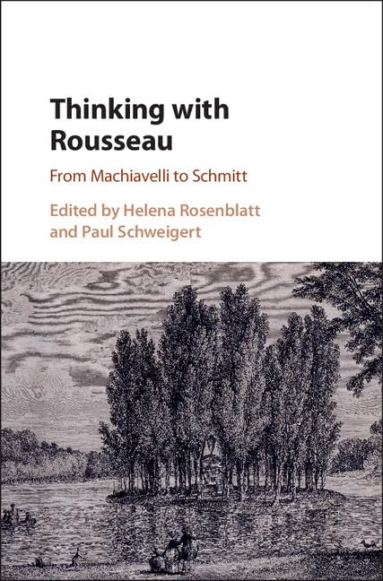 Buy Thinking with Rousseau: From Machiavelli to Schmitt by Helen — BookShops.in